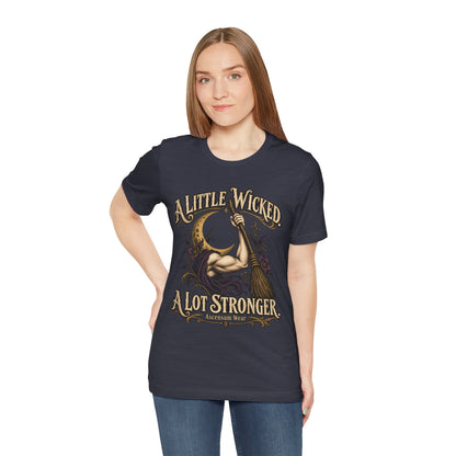 A Little Wicked A Lot Stronger — Halloween Unisex Tee | Ascensum Wear