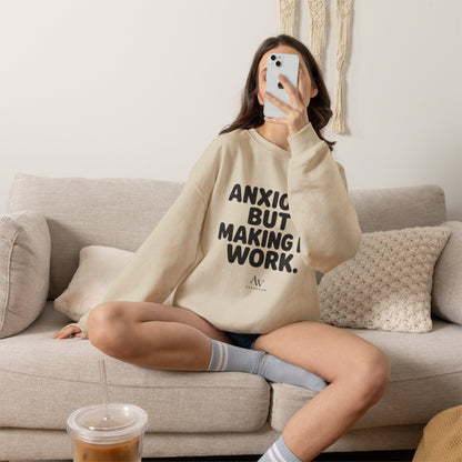 Anxious But Making It Work — Women's Empowerment Crewneck | Ascensum