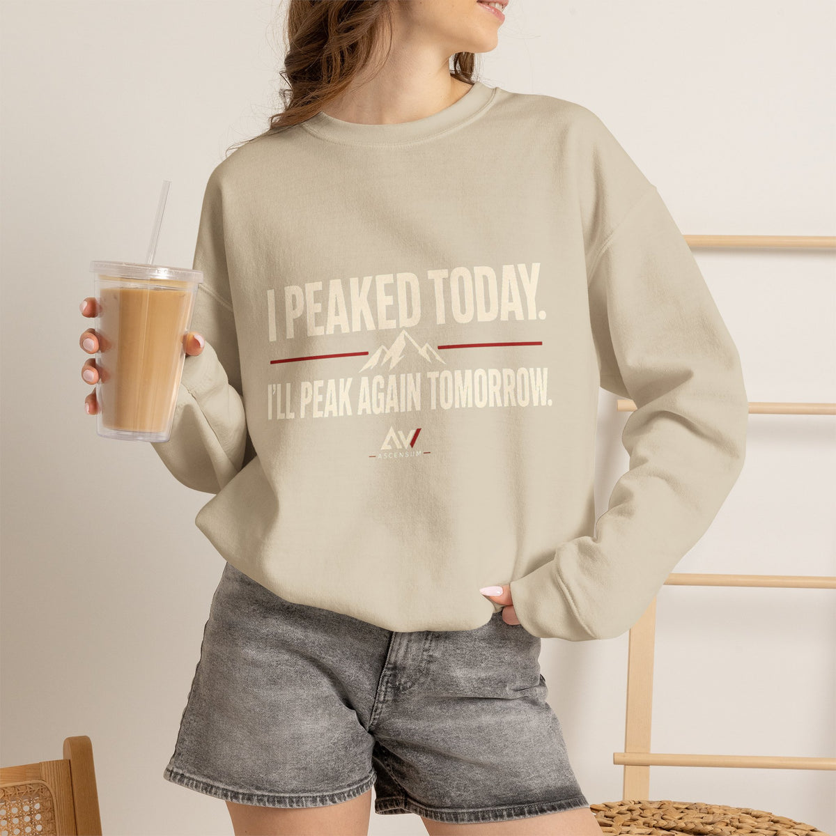 I Peaked Today — Women's Empowerment Crewneck | Ascensum Wear