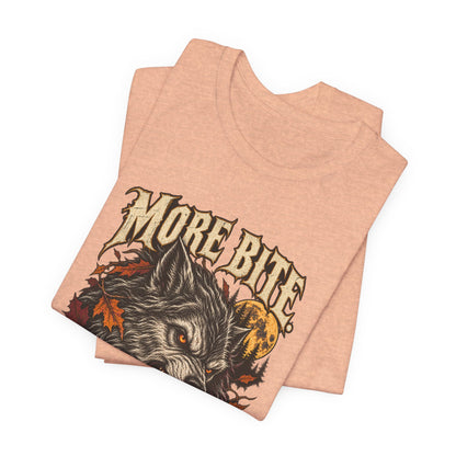 More Bite Less Bark — Halloween Unisex Tee | Ascensum Wear