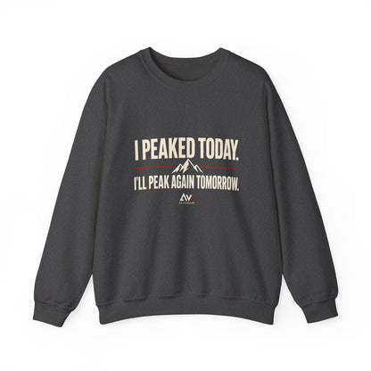 I Peaked Today — Women's Empowerment Crewneck | Ascensum Wear