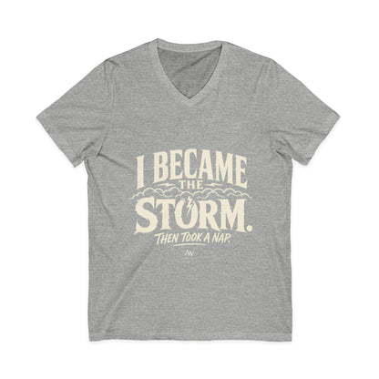 I Became The Storm, Then Took A Nap | Women's Empowerment V Neck