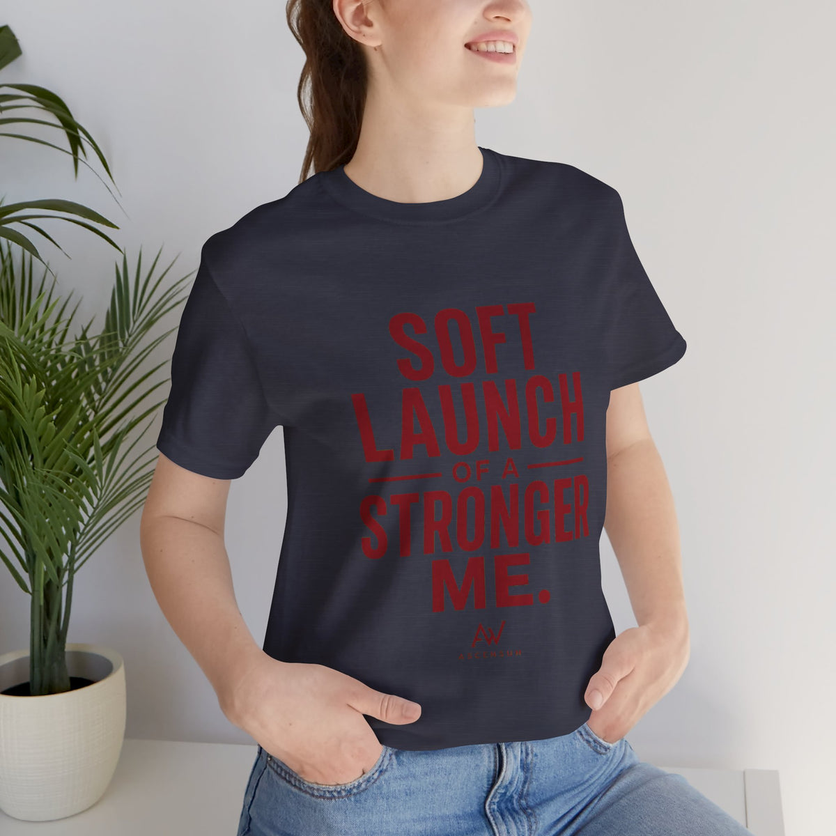 Soft Launch of a Stronger Me — Women's Empowerment Tee | Ascensum Wear