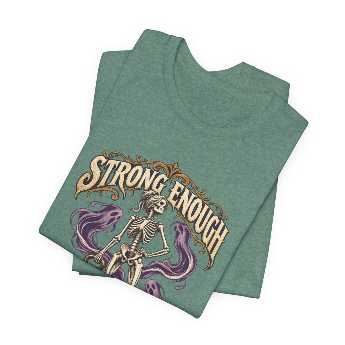 Strong Enough to Haunt You — Halloween Unisex Tee | Ascensum Wear