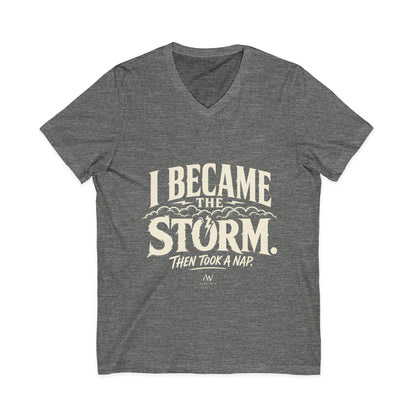 I Became The Storm, Then Took A Nap | Women's Empowerment V Neck