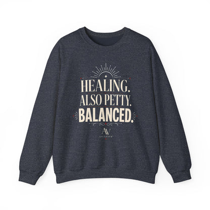 Healing. Also Pretty. Balanced. — Women's Empowerment Crewneck | Ascensum Wear