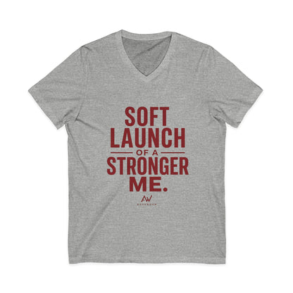 Soft Launch of a Stronger Me | Women's Empowerment V-Neck Tee