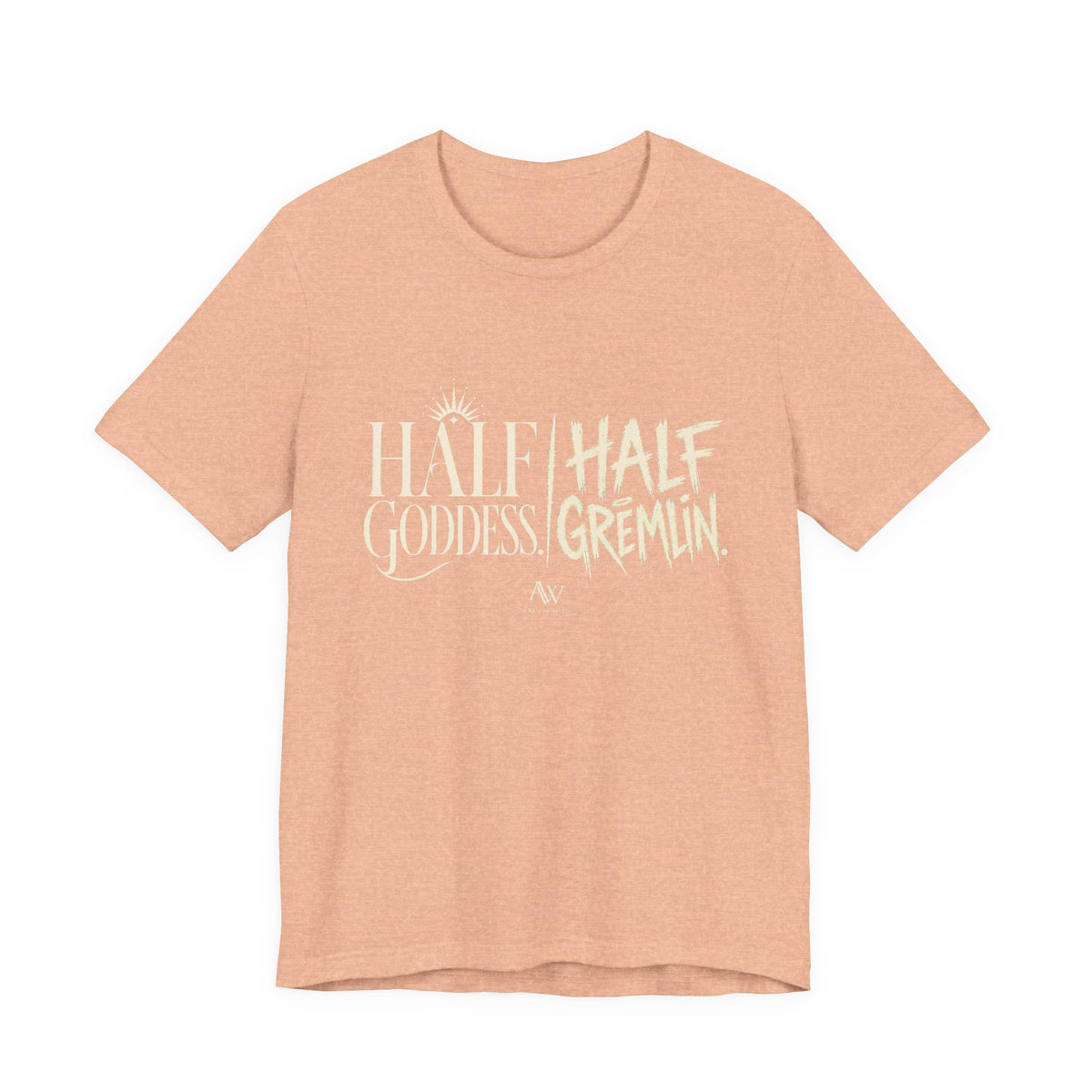 Half Goddess, Half Gremlin — Women's Empowerment Tee | Ascensum Wear