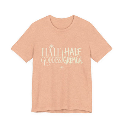 Half Goddess, Half Gremlin — Women's Empowerment Tee | Ascensum Wear