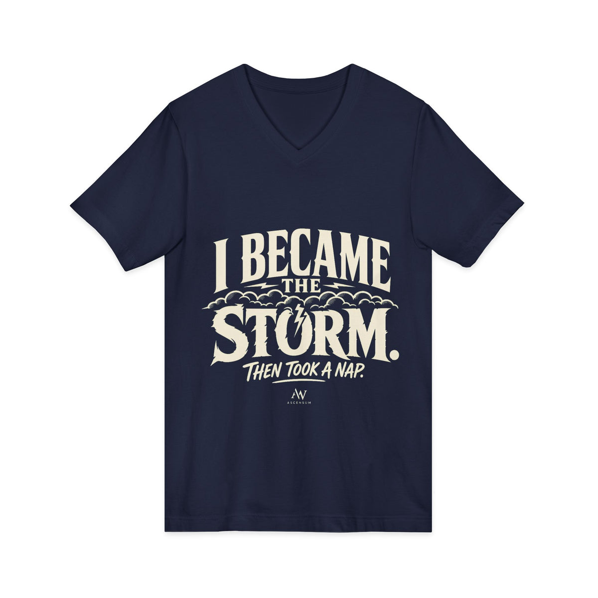 I Became The Storm, Then Took A Nap | Women's Empowerment V Neck