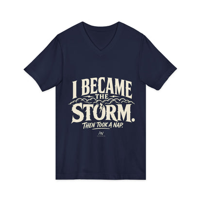 I Became The Storm, Then Took A Nap | Women's Empowerment V Neck