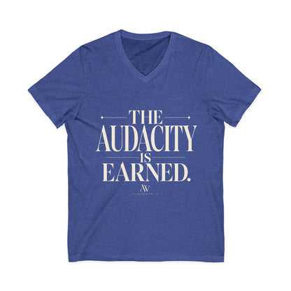 The Audacity Is Earned — Women's Empowerment V-Neck Tee | Ascensum Wear