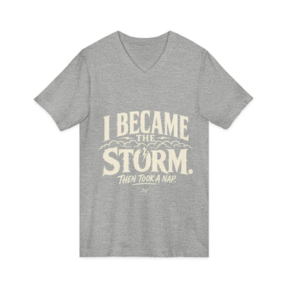 I Became The Storm, Then Took A Nap | Women's Empowerment V Neck