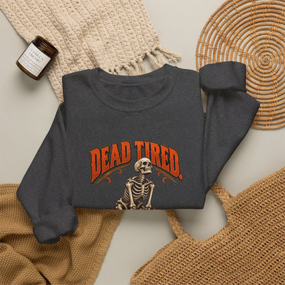 Dead Tired Still Lifting — Halloween Fitness Unisex Crewneck | Ascensum Wear