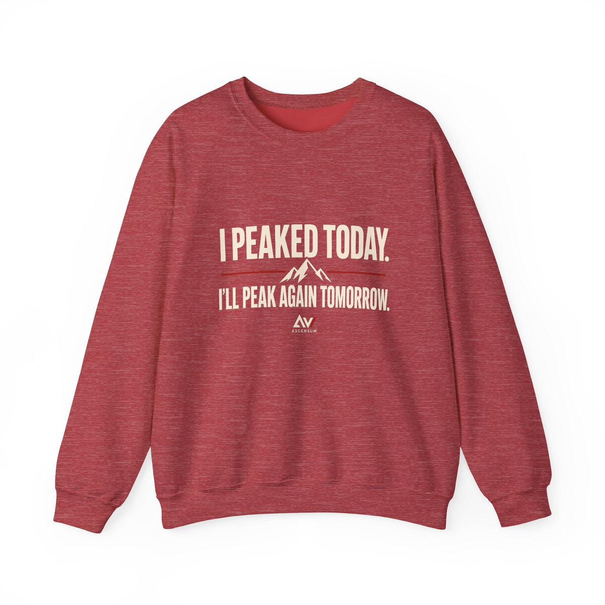 I Peaked Today — Women's Empowerment Crewneck | Ascensum Wear
