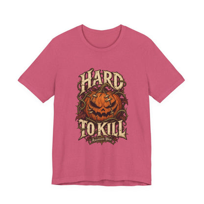 Hard to Kill — Halloween Unisex Tee | Ascensum Wear