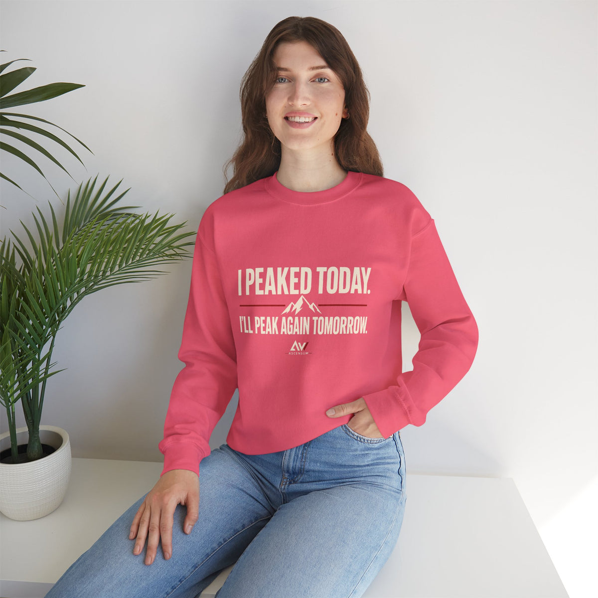 I Peaked Today — Women's Empowerment Crewneck | Ascensum Wear