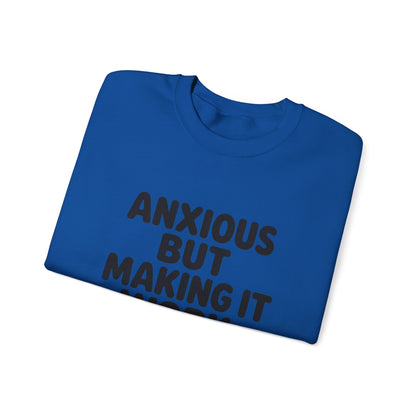 Anxious But Making It Work — Women's Empowerment Crewneck | Ascensum