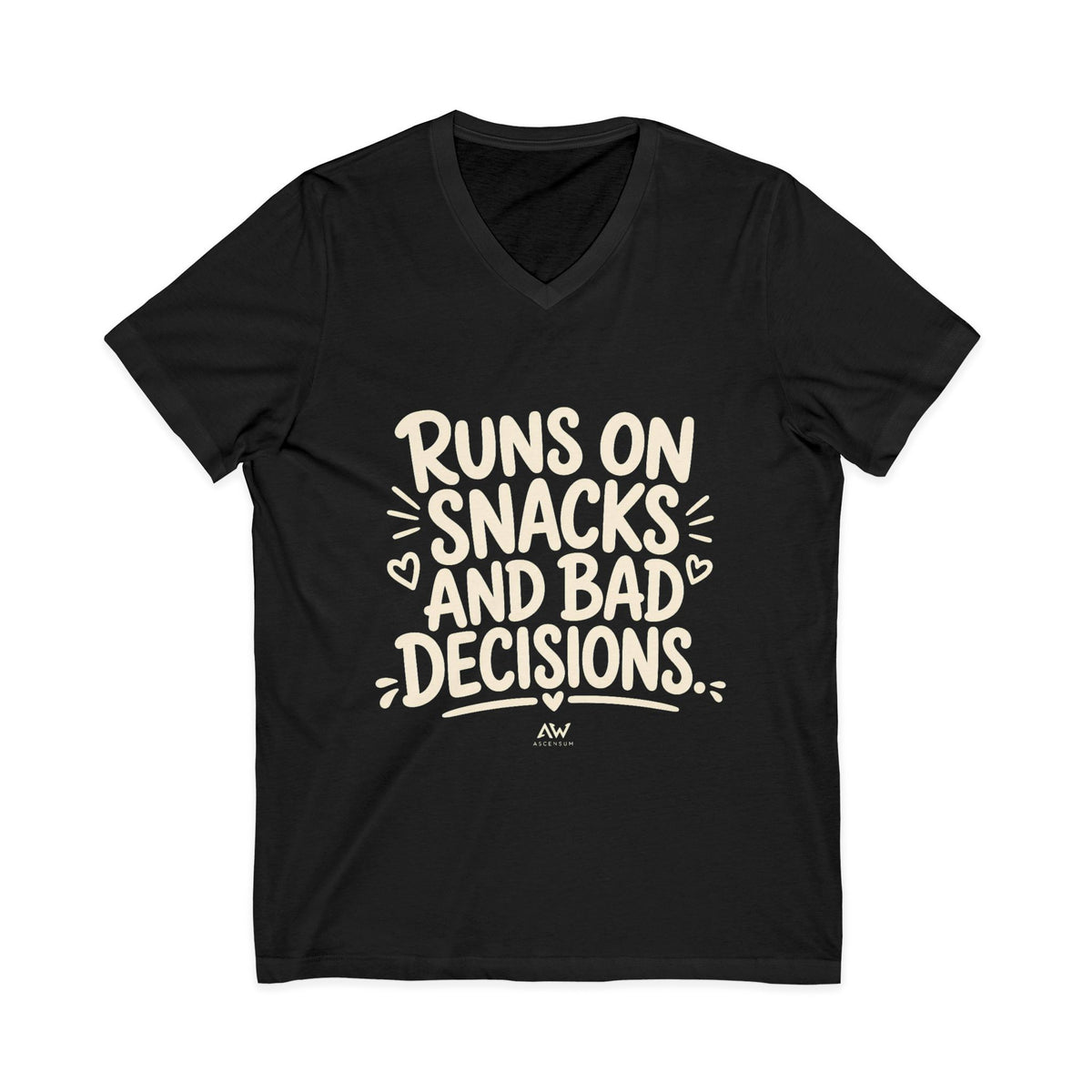 Runs On Snacks And Bad Decisions — Women's Empowerment V-Neck Tee