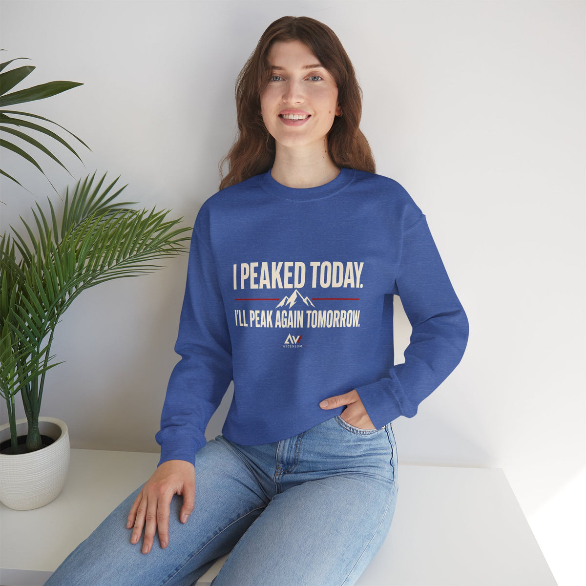 I Peaked Today — Women's Empowerment Crewneck | Ascensum Wear