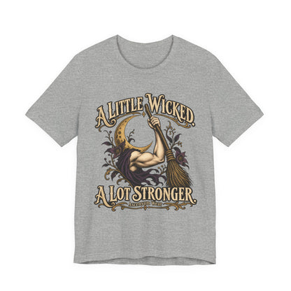 A Little Wicked A Lot Stronger — Halloween Unisex Tee | Ascensum Wear