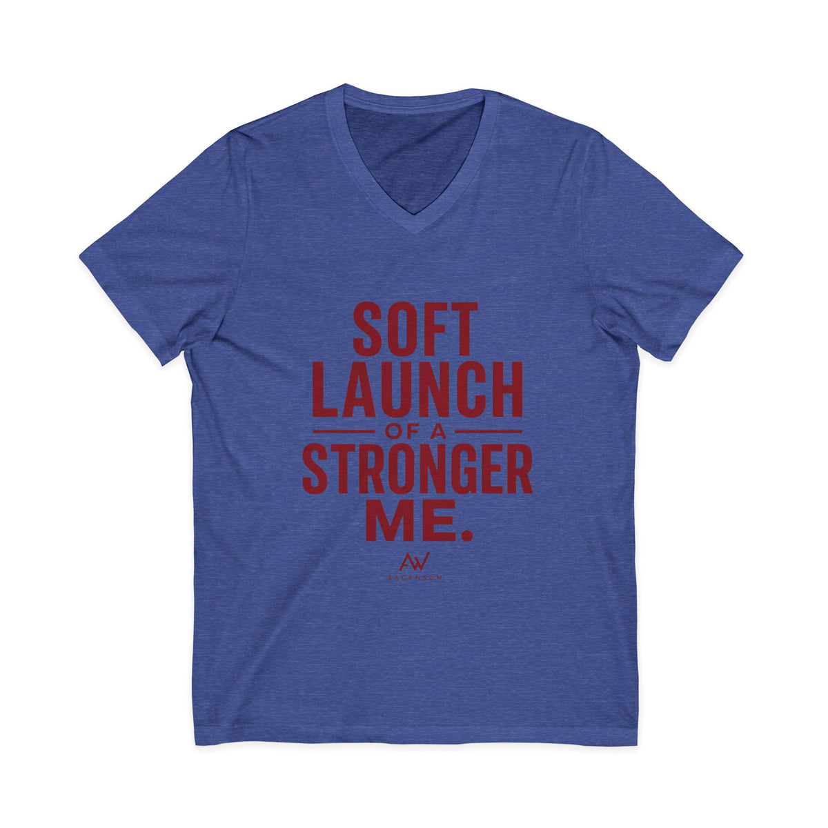 Soft Launch of a Stronger Me | Women's Empowerment V-Neck Tee