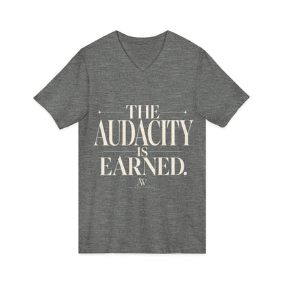 The Audacity Is Earned — Women's Empowerment V-Neck Tee | Ascensum Wear
