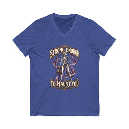 Strong Enough to Haunt You — Halloween Unisex V Neck | Ascensum Wear