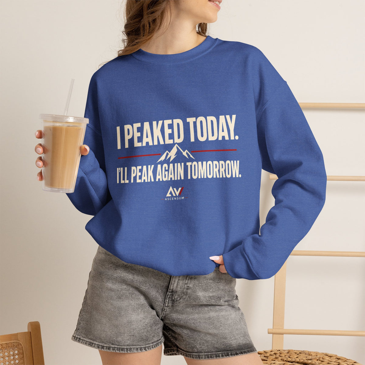 I Peaked Today — Women's Empowerment Crewneck | Ascensum Wear
