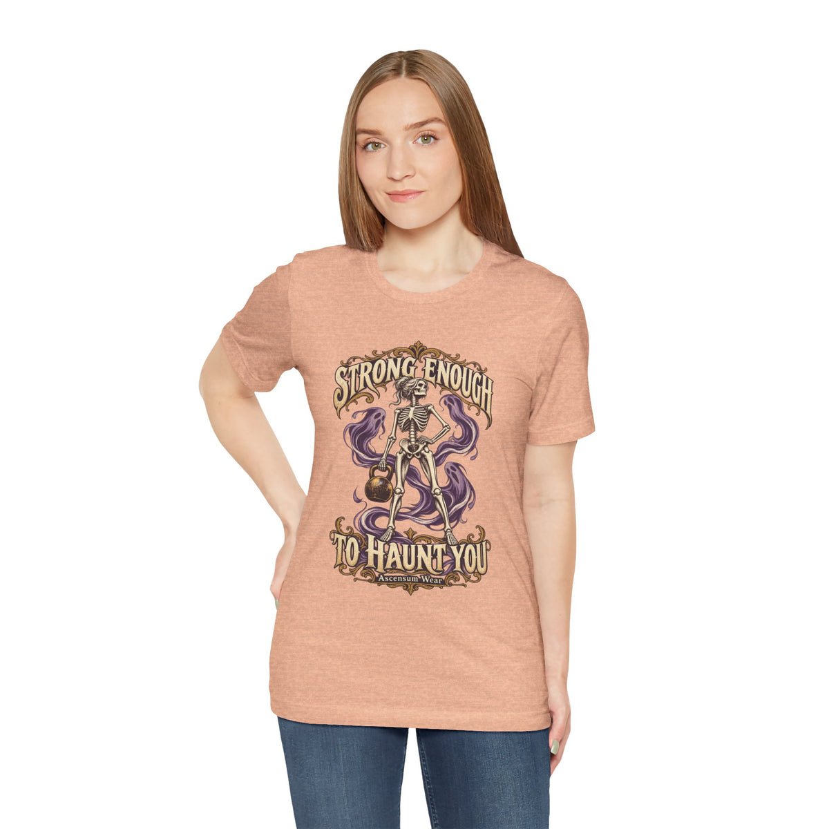 Strong Enough to Haunt You — Halloween Unisex Tee | Ascensum Wear