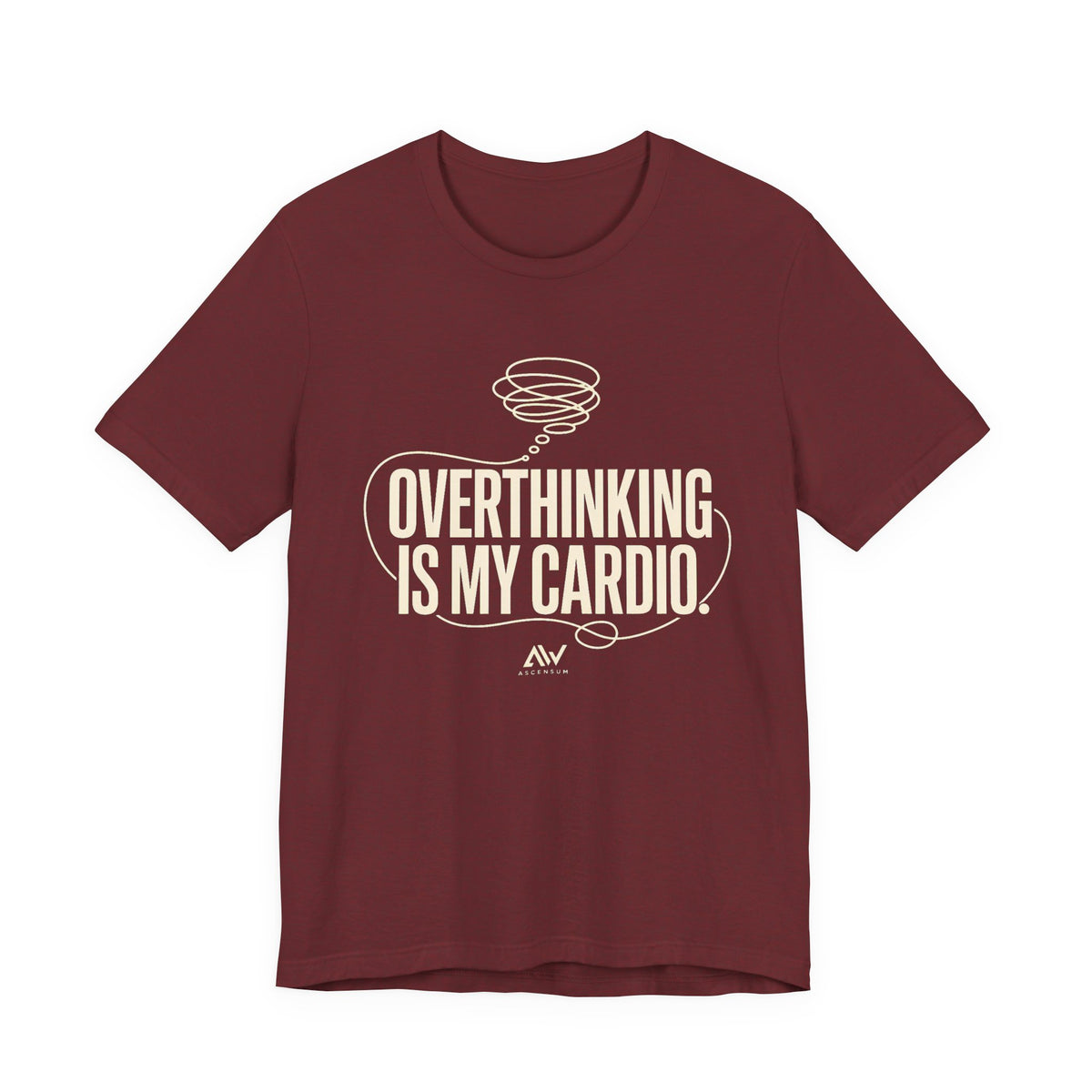 Overthinking Is My Cardio — Women's Empowerment Back Print Tee | Ascensum Wear