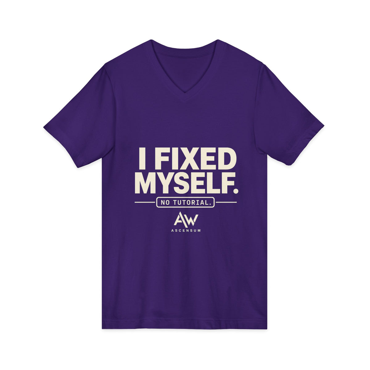 I Fixed Myself. No Tutorial. | Women's Empowerment V-Neck Tee