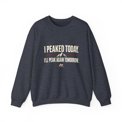 I Peaked Today — Women's Empowerment Crewneck | Ascensum Wear