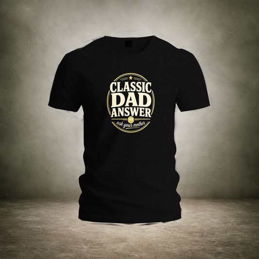 Classic Dad Answer — Father's Day Tee | Ascensum Wear