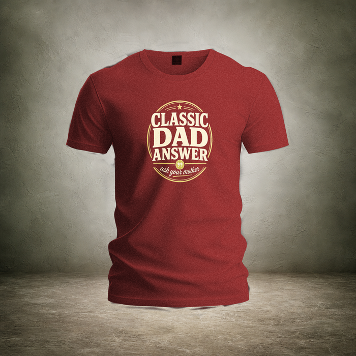 Classic Dad Answer — Father's Day Tee | Ascensum Wear