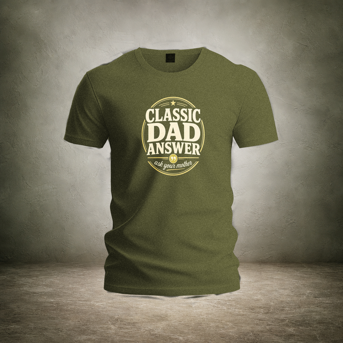 Classic Dad Answer — Father's Day Tee | Ascensum Wear
