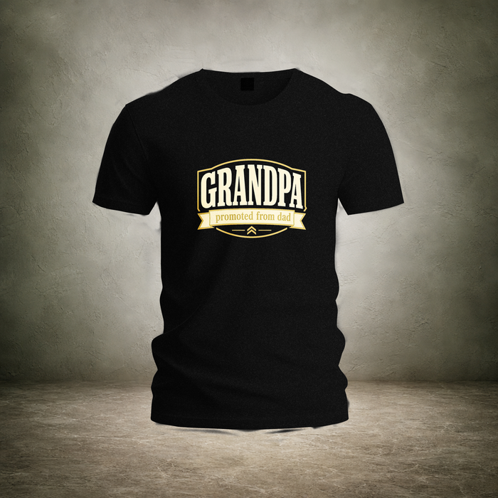 Grandpa Promoted from Dad — Father's Day T-Shirt | Ascensum Wear