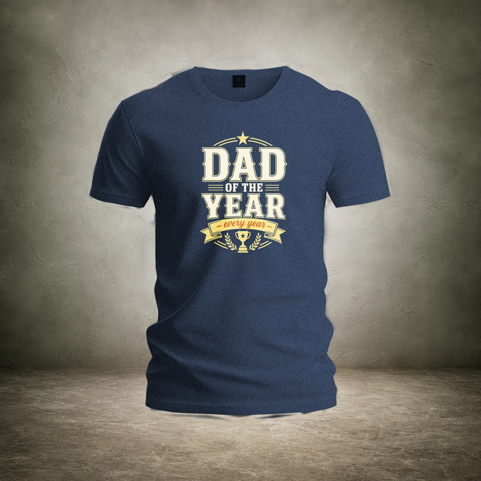 Dad of the Year — Fatherhood T-Shirt | Ascensum Wear