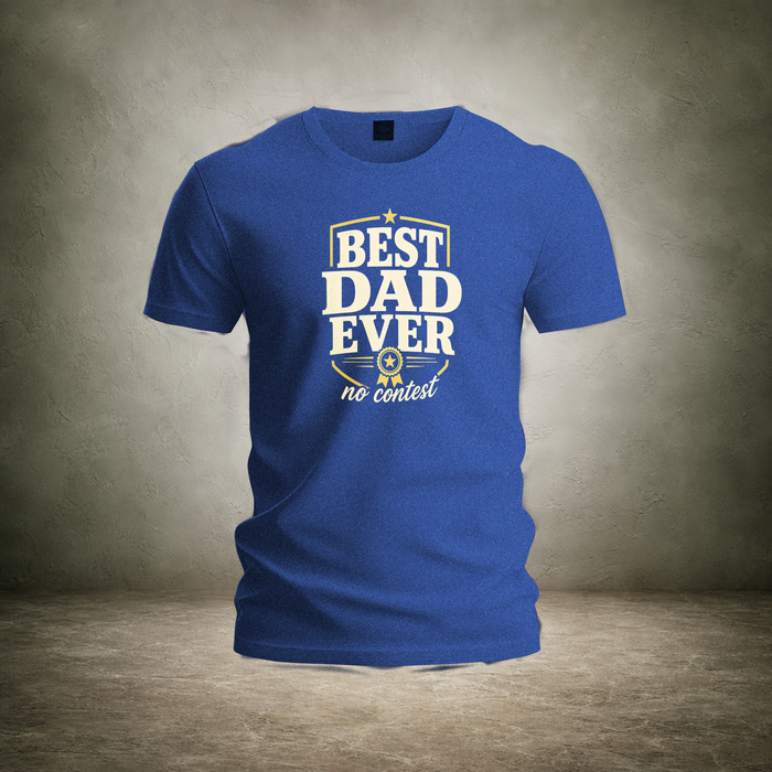 Best Dad Ever — Fathers Day T-Shirt | Ascensum Wear