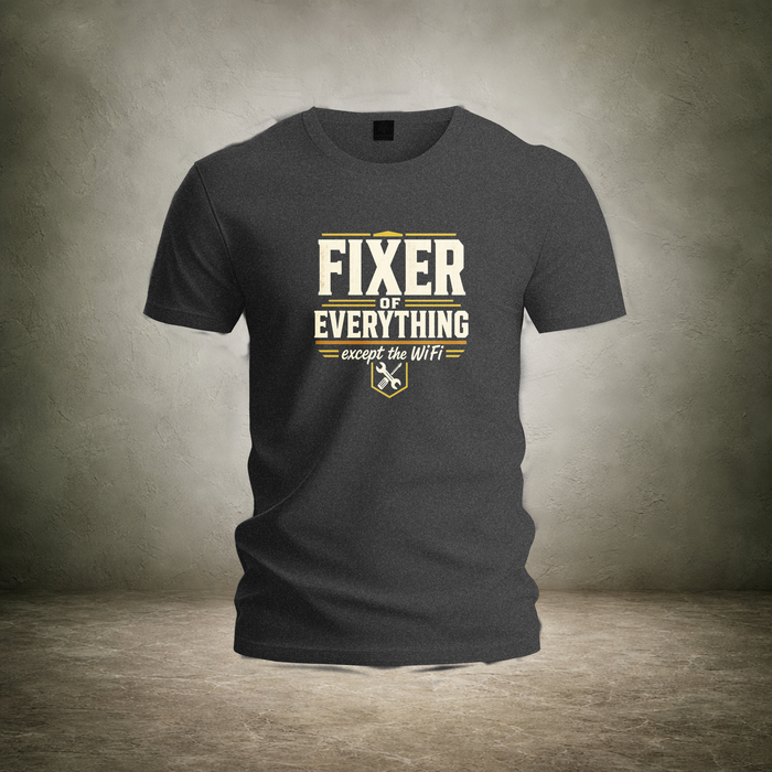 Fixer of Everything — Father's Day Tee | Ascensum Wear