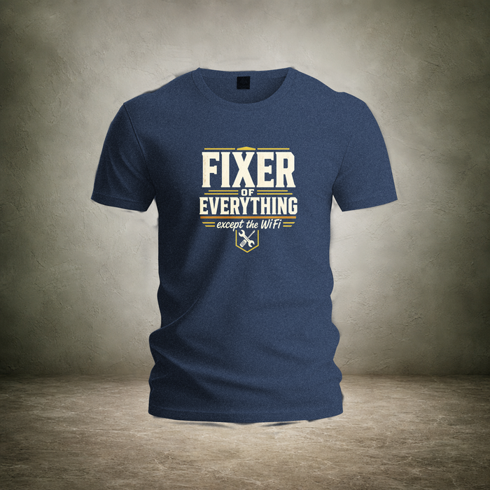 Fixer of Everything — Father's Day Tee | Ascensum Wear
