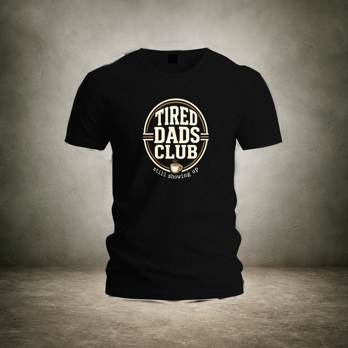 Tired Dads Club — Fathers Day T-Shirt | Ascensum Wear