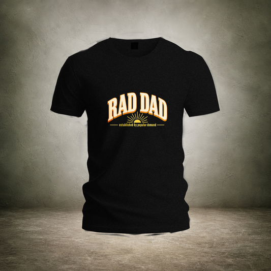 Rad Dad — Fathers Day T-Shirt | Ascensum Wear