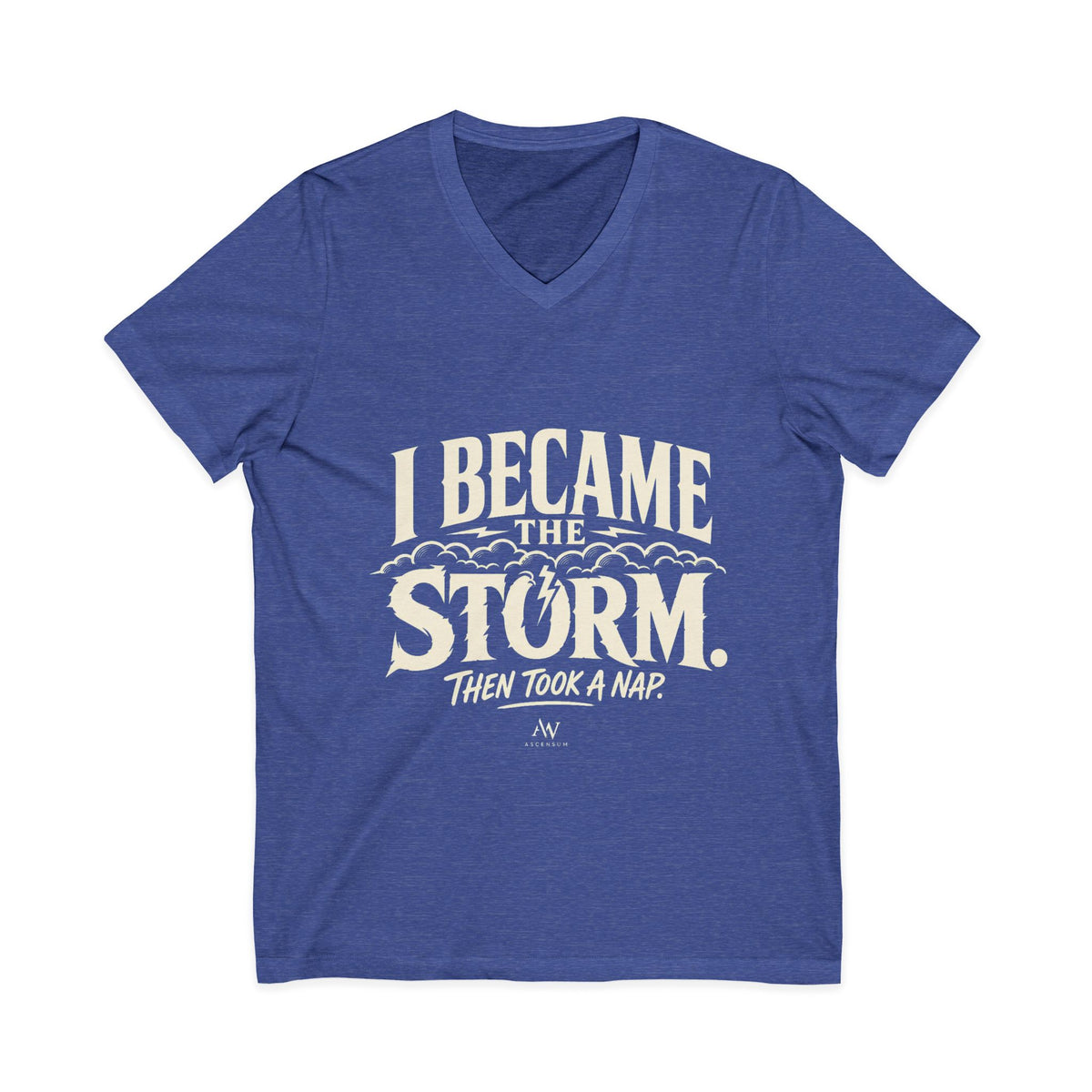 I Became The Storm, Then Took A Nap | Women's Empowerment V Neck