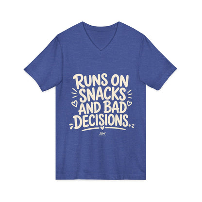 Runs On Snacks And Bad Decisions — Women's Empowerment V-Neck Tee