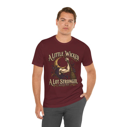 A Little Wicked A Lot Stronger — Halloween Unisex Tee | Ascensum Wear