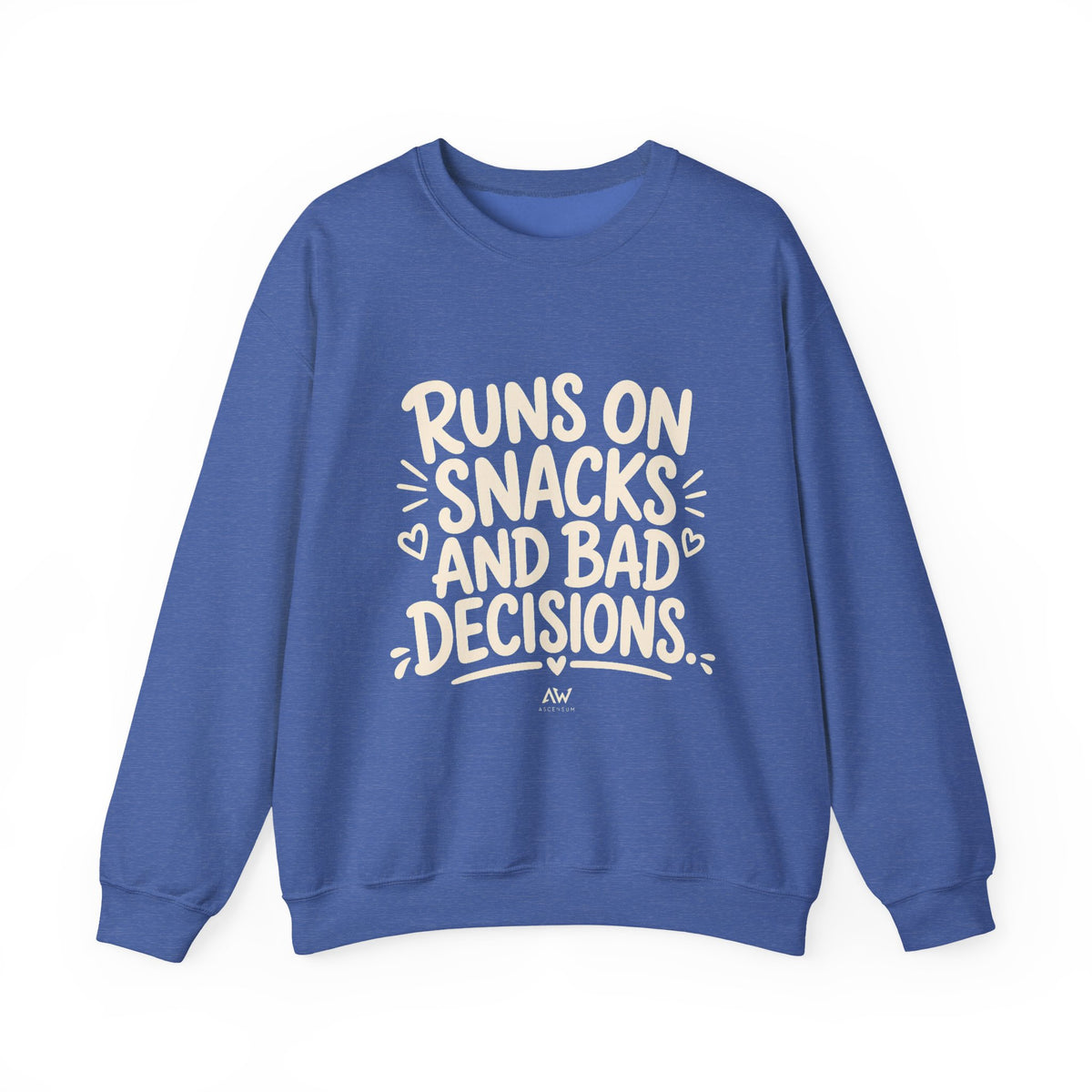 Runs On Snacks And Bad Decisions — Women's Empowerment Crewneck | Ascensum Wear