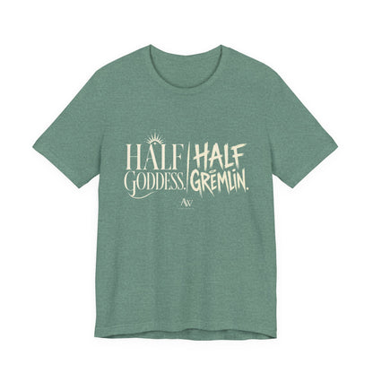 Half Goddess, Half Gremlin — Women's Empowerment Tee | Ascensum Wear