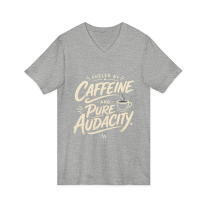 Fueled by Caffeine and Pure Audacity | Women's Empowerment  V Neck