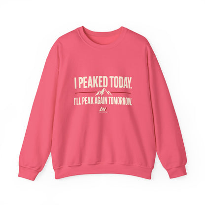 I Peaked Today — Women's Empowerment Crewneck | Ascensum Wear